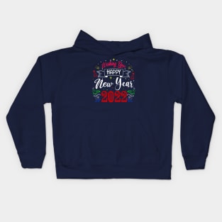 WISHING YOU HAPPY NEW YEAR 2022, MOM, TEACHERS, GIFT Kids Hoodie